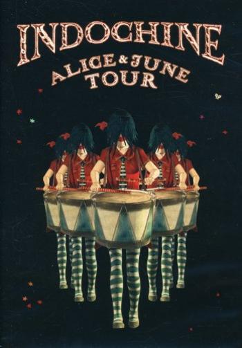 Indochine - Alice & June Tour, DVD