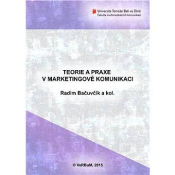 Teorie a praxe v marketingové komunikaci (978-80-875-0068-2)