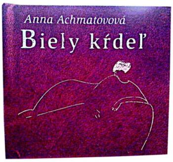 Biely kŕdeľ - Anna Achmatovová, Amadeus Modigliani