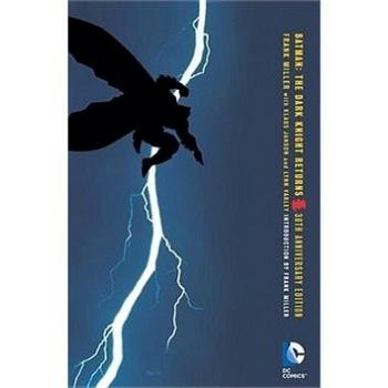 Batman: The Dark Knight Returns. 30th Anniversary Edition (1401263119)