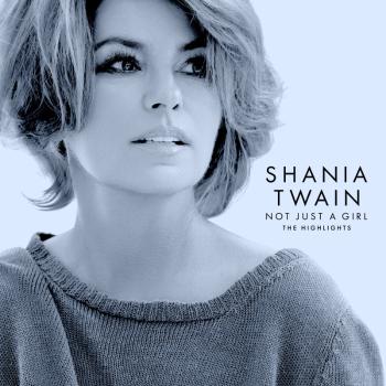 Shania Twain, Not Just A Girl (The Highlights), CD