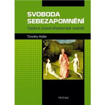 Svoboda sebezapomnění (978-80-738-7774-3)