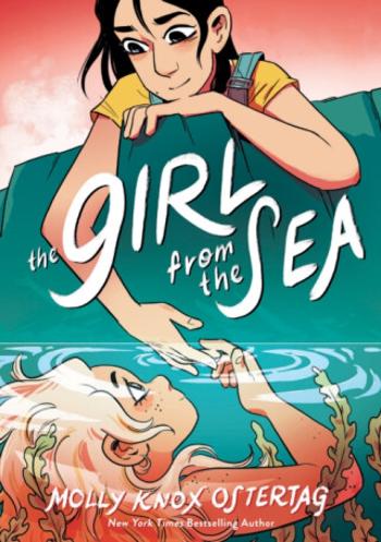 The Girl From The Sea - Molly Knox Ostertag