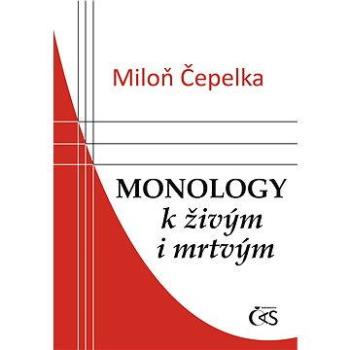 Monology k živým i mrtvým (978-80-747-5155-4)