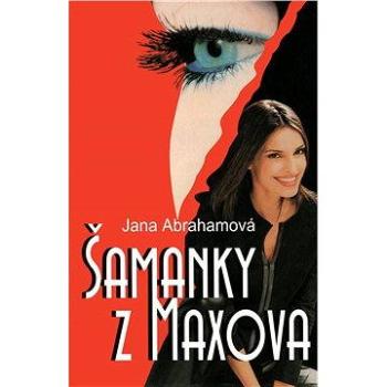 Šamanky z Maxova (978-80-748-6227-4)