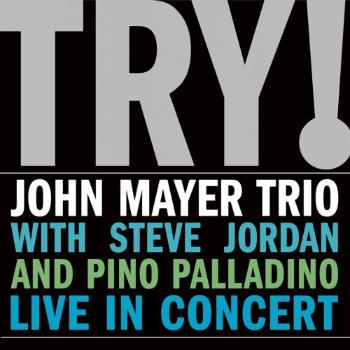 Mayer, John, Trio - Try! - Live In Concert, CD