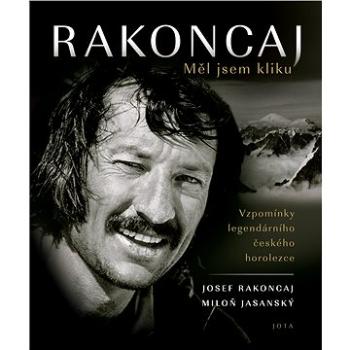 Rakoncaj. Měl jsem kliku (978-80-756-5755-8)