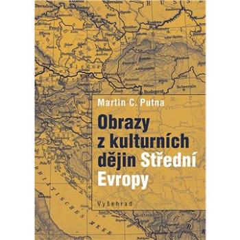 Obrazy z kulturních dějin Střední Evropy (978-80-742-9977-3)