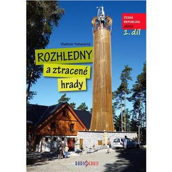 Rozhledny a ztracené hrady (978-80-875-3023-8)