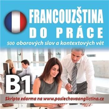 Francouzština do práce B1