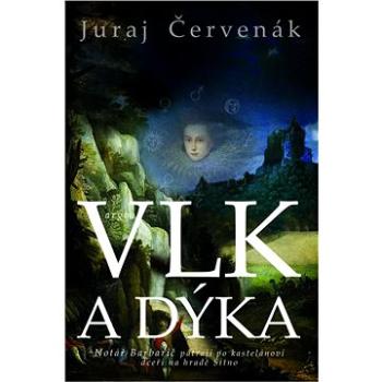 Vlk a dýka (9788025723104)