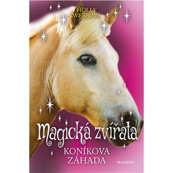 Magická zvířata – Koníkova záhada (978-80-253-4783-6)