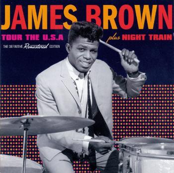 James Brown, Tour The U.S.A. / Night Train, CD