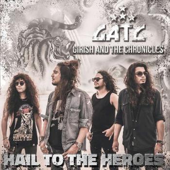 Girish & the Chron... - Hail To the Heroes, CD