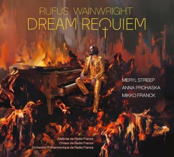 Rufus Wainwright - Dream Requiem - Meryl Streep - Anna Prohaska (CD)