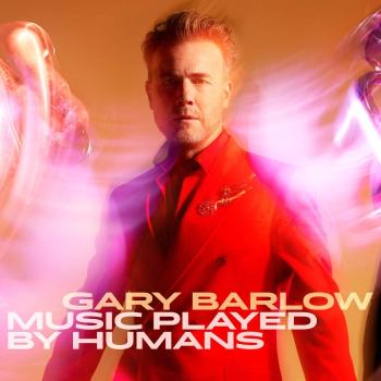 Gary Barlow, Music Played By Humans, CD