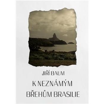 K neznámým břehům Brasilie (999-00-020-1095-8)