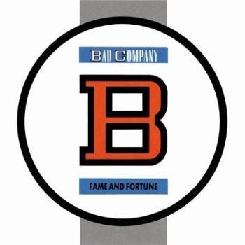 Bad Company, Fame and Fortune, CD