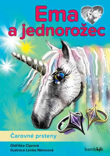 Ema a jednorožec - Čarovné prsteny - Oldřiška Ciprová