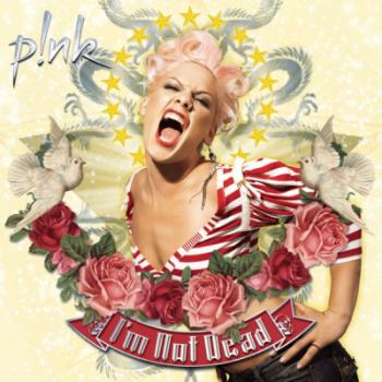 Pink, I'm Not Dead, CD