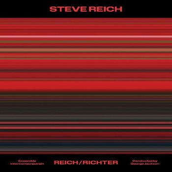 ENSEMBLE INTERCONTEMPORAIN - STEVE REICH: REICH/RICHTER, CD