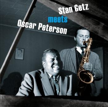 STAN GETZ, THE OSCAR P... - STAN GETZ MEETS OSCAR PETERSON, CD