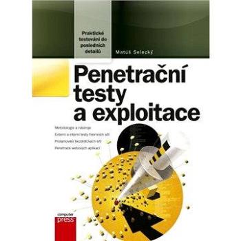 Penetrační testy a exploitace (978-80-251-3752-9)