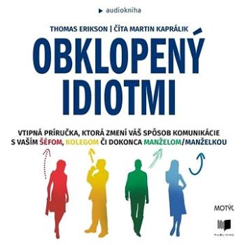 Obklopený idiotmi