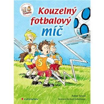 Kouzelný fotbalový míč (978-80-247-5196-2)