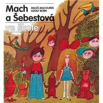 Mach a Šebestová ve škole (978-80-000-2867-5)