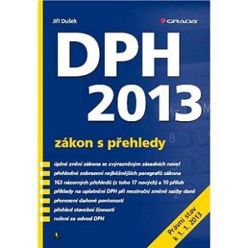 DPH 2013 - zákon s přehledy (978-80-247-4625-8)