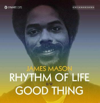 James Mason - Rhythm Of Life / Good Thing (7" Vinyl)