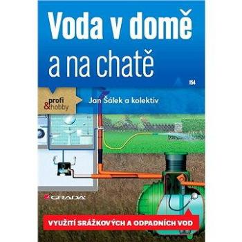 Voda v domě a na chatě (978-80-247-3994-6)