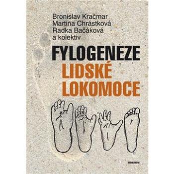 Fylogeneze lidské lokomoce (9788024633886)