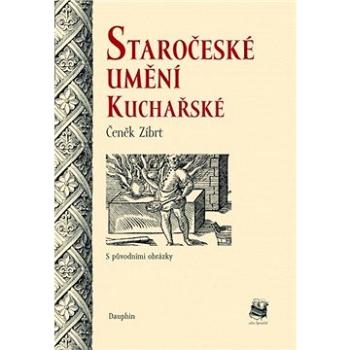 Staročeské umění kuchařské (978-80-727-2400-0)