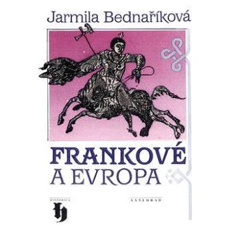 Frankové a Evropa (978-80-702-1942-3)