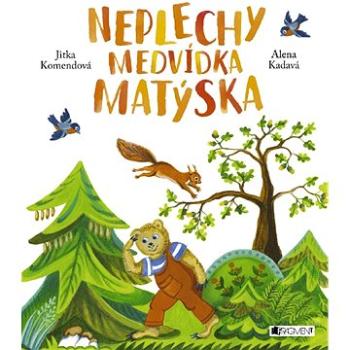 Neplechy medvídka Matýska (978-80-253-3273-3)