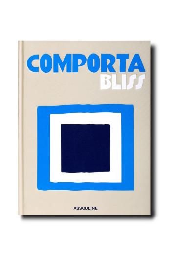 Kniha Assouline Comporta Bliss by Carlos Souza and Charlene Shorto de Ganay, English viac farieb
