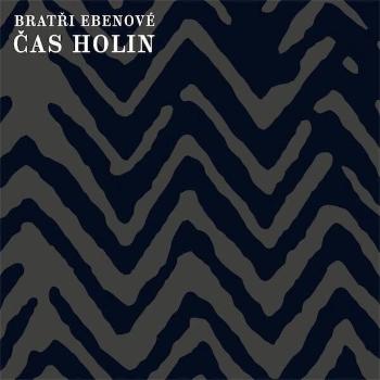 Bratři Ebenové - Čas holin (LP)