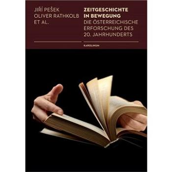 Zeitgeschichte in Bewegung (9788024625287)