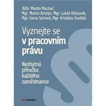 Vyznejte se v pracovním právu (978-80-265-0266-1)