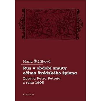 Rus v období smuty očima švédského špiona (9788024648804)