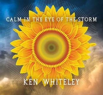 WHITELEY, KEN - CALM IN THE EYE OF THE STORM, CD