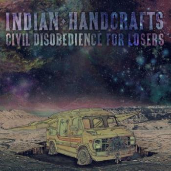 INDIAN HANDCRAFTS - CIVIL DISOBEDIENCE FOR LOSERS, CD