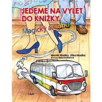 Jedeme na výlet do knížky (978-80-271-0322-5)