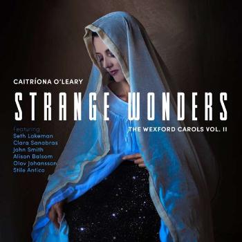 O'LEARY, CAITRIONA - STRANGE WONDERS, THE WEXFORD CAROLS, VOL. II, CD