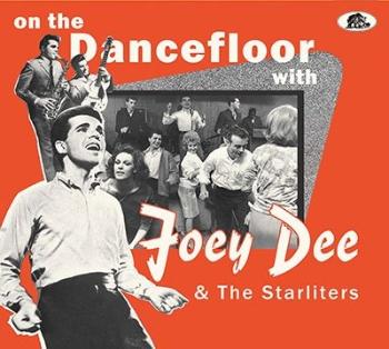 DEE, JOEY & STARLITERS - ON THE DANCEFLOOR WITH JOEY DEE & THE STARLITERS, CD