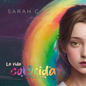 Sarah C, La vida colorida, CD