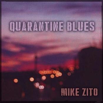 ZITO, MIKE - QUARANTINE BLUES, CD