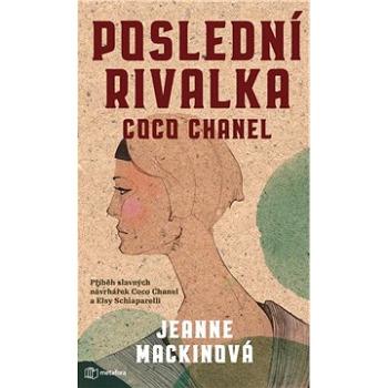 Poslední rivalka Coco Chanel (978-80-762-5099-4)